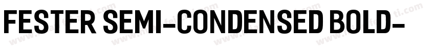 Fester Semi-condensed Bold字体转换